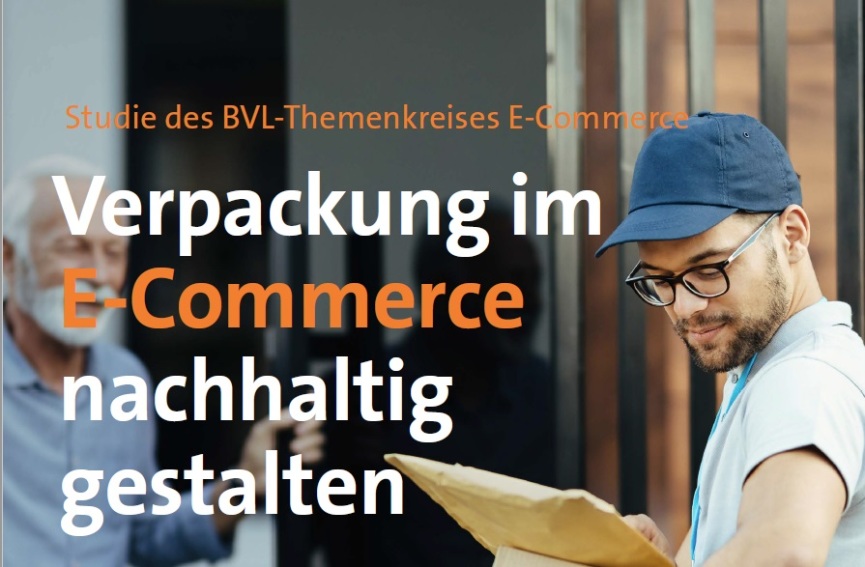 BVL-Themenkreis E-Commerce veröffentlicht Studie zu nachhaltigen Verpackungen