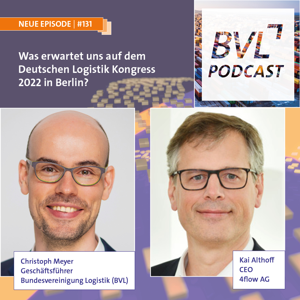 #131: Was erwartet uns auf dem Deutschen Logistik Kongress 2022 in Berlin?