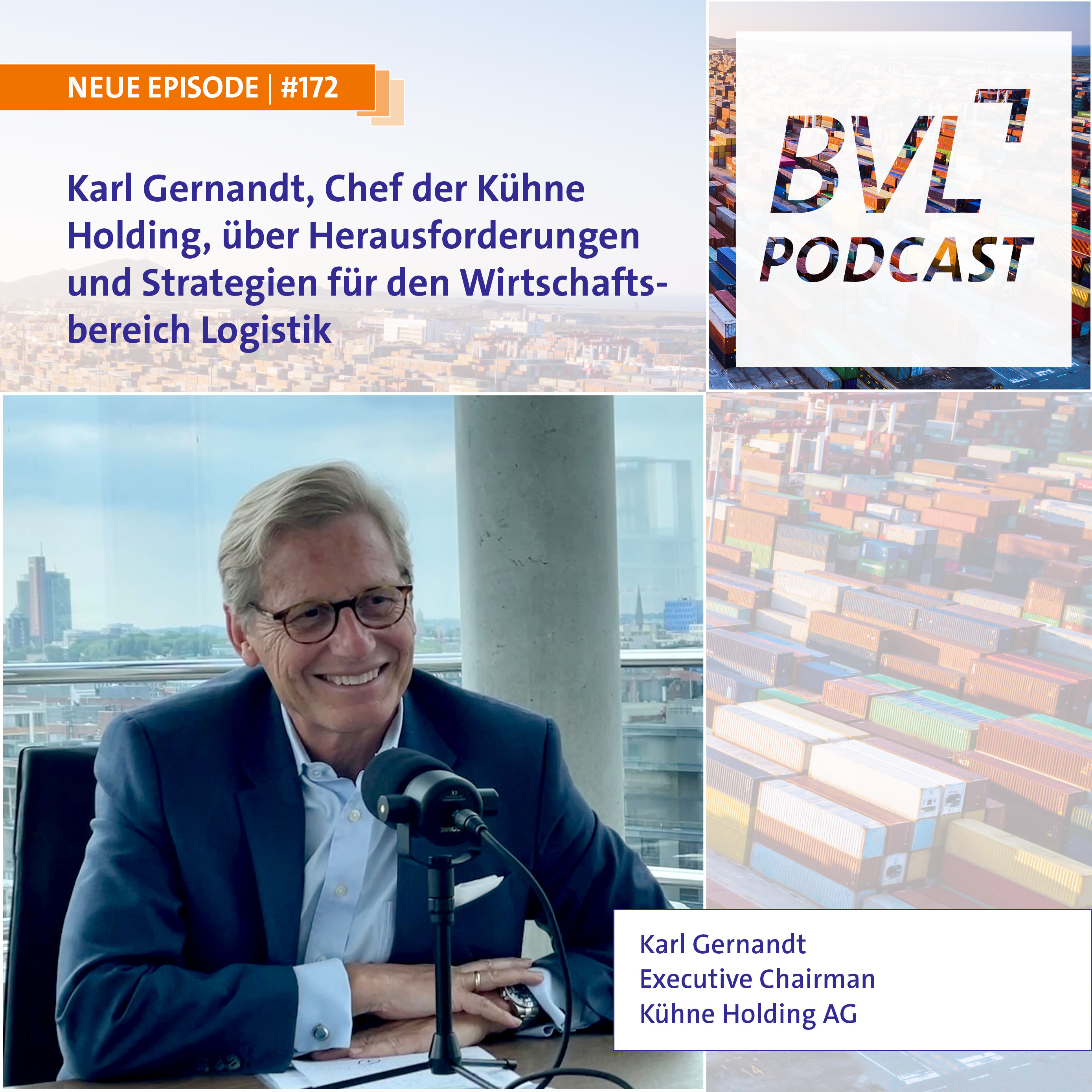 #172: Karl Gernandt, Chef der Kühne Holding, über Herausforderungen und Strategien für den Wirtschaftsbereich Logistik
