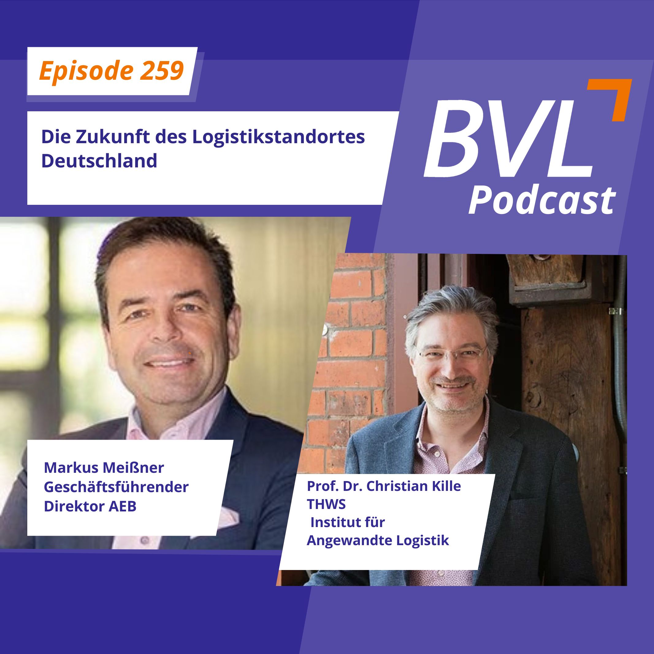 #259: Die Zukunft des Logistikstandortes Deutschland (Prof. Christian Kille, Markus Meißner, 
