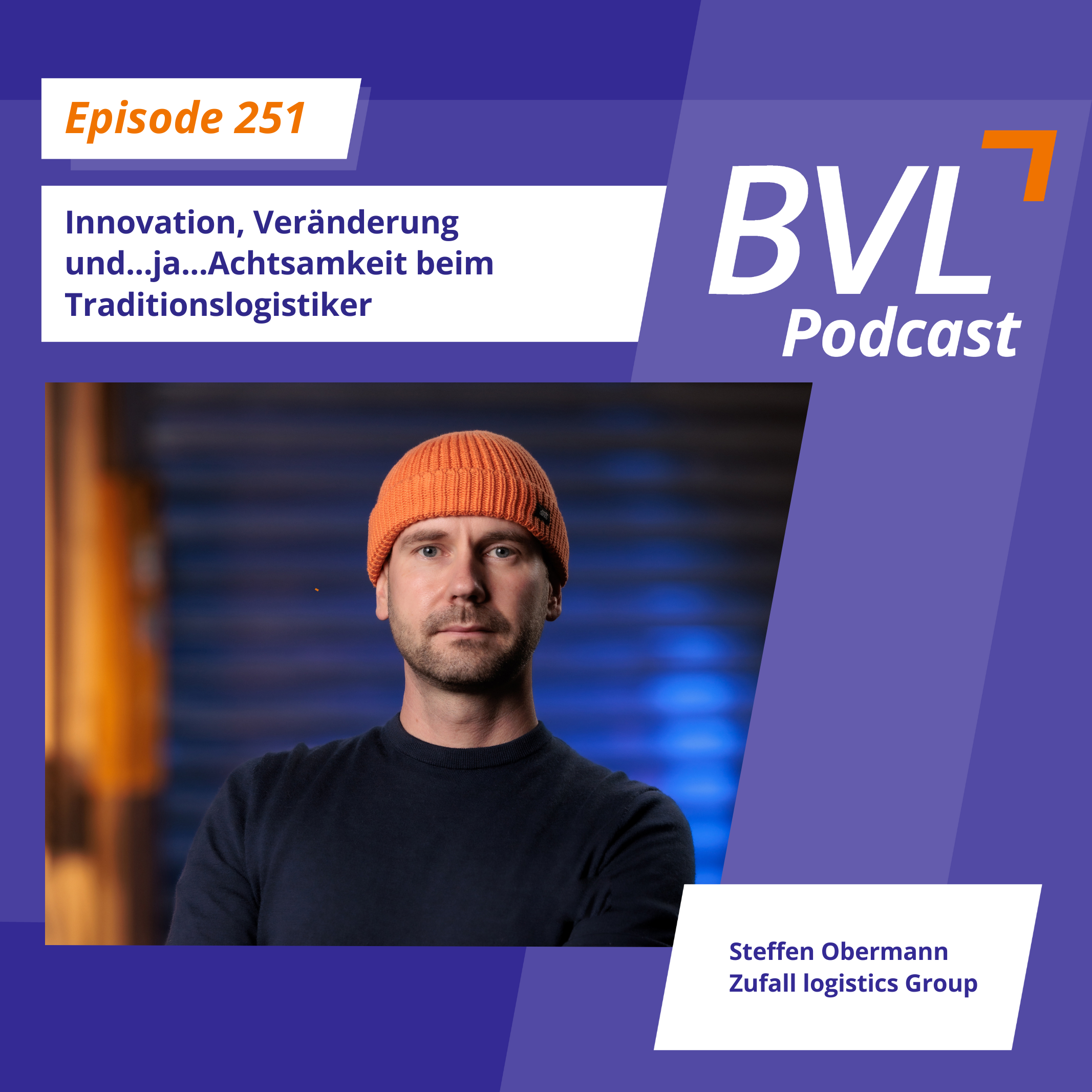 #251: Innovation, Veränderung und...ja...Achtsamkeit beim Traditionslogistiker 